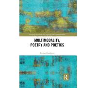 Multimodality, Poetry And Poetics