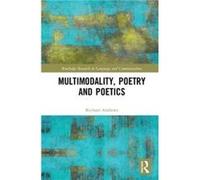 Multimodality Poetry and Poetics by Richard Andrews Richard Andrews (Auteur)
