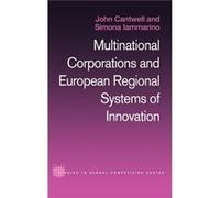 Multinational Corporations and European Regional Systems of Innovation by John Cantwell Cantwell, John, Iammarino, Simona (Auteur)