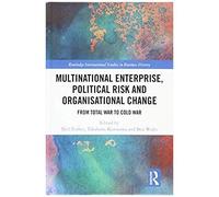 Multinational Enterprise, Political Risk And Organisational Change