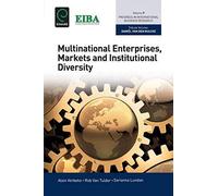 Multinational Enterprises, Markets And Institutional Diversity