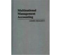 Multinational Management Accounting Riahi-Belkaoui, Ahmed (Auteur)
