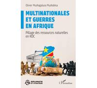 Multinationales et guerres en Afrique: Pillage des ressources naturelles en RDC