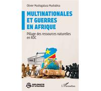 Multinationales et guerres en Afrique: Pillage des ressources naturelles en RDC