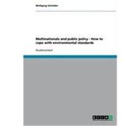 Multinationals and public policy - How to cope with environmental standards Schröder, Wolfgang (Auteur)