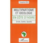 Multipartisme et idéologie en Côte d'Ivoire