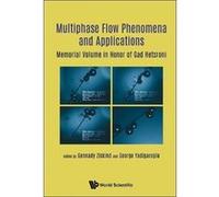 Multiphase Flow Phenomena And Applications: Memorial Volume In Honor Of Gad Hetsroni (Mechanical Engineering) - [Version Originale] Inconnu (Auteur)