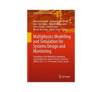 Multiphysics Modelling And Simulation For Systems Design And Monitoring