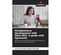 Multiplatform development with MAUI.NET: A guide with Aguaszoft