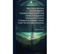 Multiple Access Interference Characterization for Direct-Sequence Spread-Spectrum Communications Using Chip Waveform Shaping