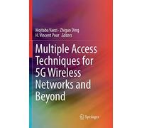 Multiple Access Techniques For 5g Wireless Networks And Beyond