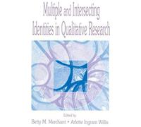 Multiple And Intersecting Identities In Qualitative Research