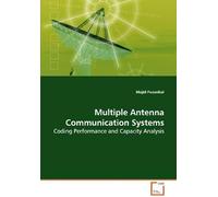 Multiple Antenna Communication Systems: Coding Performance And Capacity Analysis