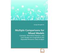 Multiple Comparisons For Mixed Models: Concepts, Theoretical Reasons, And Case Studies On Longitudinal And Repeated Measures Data Analysis
