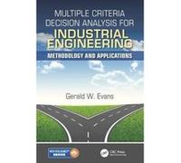 Multiple Criteria Decision Analysis for Industrial Engineering: Methodology and Applications (Operations Research Series) - [Version Originale] Inconnu (Auteur)