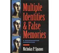 Multiple Identities & False Memories: A Sociocognitive Perspective