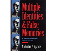 Multiple Identities & False Memories: A Sociocognitive Perspective