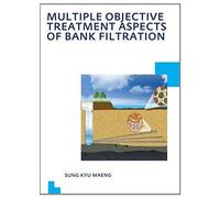 Multiple Objective Treatment Aspects Of Bank Filtration