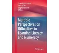 Multiple Perspectives On Difficulties In Learning Literacy And Numeracy