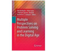 Multiple Perspectives On Problem Solving And Learning In The Digital Age