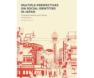 Multiple Perspectives on Social Identities in Japan: Language Variation and Change
