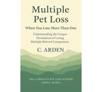 Multiple Pet Loss: When You Lose More Than One