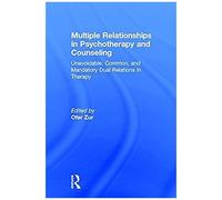 Multiple Relationships In Psychotherapy And Counseling