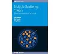 Multiple Scattering Theory - Wang Yang Pittsburgh Supercomputing Center USA - Institute of Physics Publishing - Livre en Anglais - Hardback Wang Yang Pittsburgh Supercomputing Center USAWang Yang Pitt