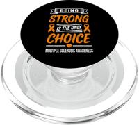 Multiple Sclerosis Awareness Being Strong is The Only Choice PopSockets PopGrip pour MagSafe