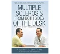 Multiple Sclerosis From Both Sides Of The Desk