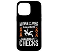 Multiple Sclerosis Makes Me Do Random Gravity Checks Coque pour iPhone 14 Pro Max