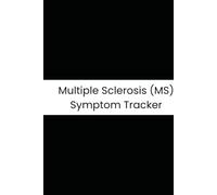 Multiple Sclerosis (MS) Symptom Tracker: Six-Month Daily Tracker for Fatigue, Numbness, Mobility Issues, and Cognitive Fog