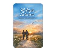 Multiple Sclerosis: Understanding the illness, embracing life