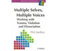 Multiple Selves, Multiple Voices, The Wiley Series in Clinical Psychology Phil Mollon (Auteur)