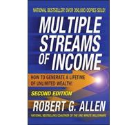 Multiple Streams of Income: How to Generate a Lifetime of Unlimited Wealth NEUF