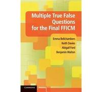 Multiple True False Questions for the Final FFICM by Benjamin North Bristol NHS Trust Walton Inconnu (Auteur)