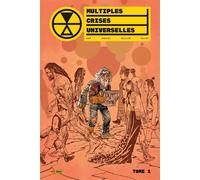 Multiples Crises Universelles T01 - Deniz Camp - Panini Comics - relié - Comics