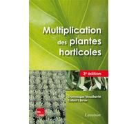 Multiplication des plantes horticoles (3° Éd.) - Gilbert Bron - Technique Et Documentation - broché - Guide
