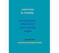 Multiplication MADE EASY with coloring pages: Color and learn practice math problems (1-10), for homeschool, homework, fun learning multiplication tables