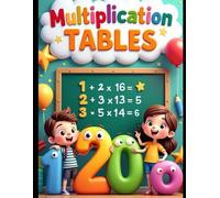 Multiplication Tables 1 to 20 for Kids: Fun Math Practice Workbook with Activities, Brain Tests: Learn & Practice Multiplication with Tables, ... and Certificate of Completion | Ages 5-10