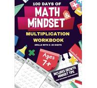 Multiplication Workbook For Digits 0-20 with Growth Mindset Tips: Math Workbook with 100 Daily Practice Pages (with grid line guides) , for Grade 3, ... 7+, Includes Bonus Section on Growth Mindset