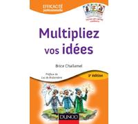 Multipliez vos idées - 2e éd. - avec le jeu des 7 Familles Créatives: avec le jeu des 7 Familles Créatives
