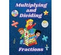 Multiplying And Dividing Fractions Grades 4 - 7