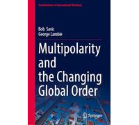 Multipolarity and the Changing Global Order