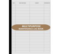 Multipurpose Maintenance Log Book: Equipment, Repairs and Service Record Logbook | 110 Pages, 8.5" x 11" - Brown