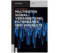 Multiraten Signalverarbeitung, Filterbänke Und Wavelets