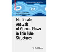 Multiscale Analysis Of Viscous Flows In Thin Tube Structures