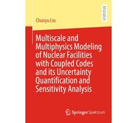 Multiscale And Multiphysics Modeling Of Nuclear Facilities With Coupled Codes And Its Uncertainty Quantification And Sensitivity Analysis