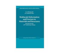 Multiscale Deformation And Fracture In Materials And Structures