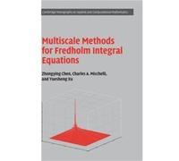 Multiscale Methods for Fredholm Integral Equations - Yuesheng Xu - Cambridge University Press - Livre en Anglais - Hardback Yuesheng XuYuesheng Xu (Auteur)